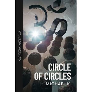 Circle of Circles -- Michael K
